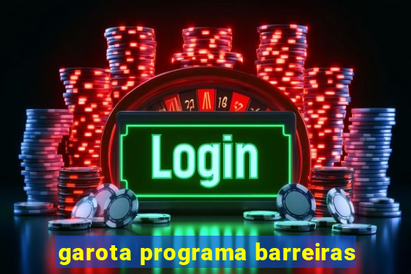 garota programa barreiras